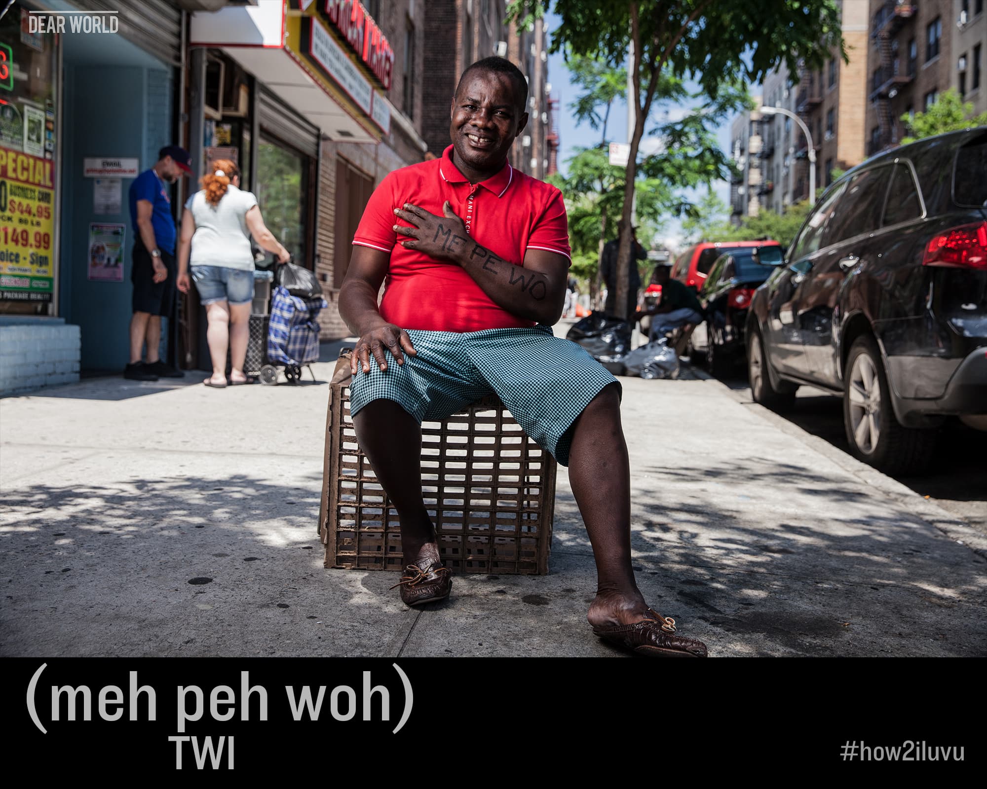 How to say I love you in Twi: meh peh woh — Dear World portrait
